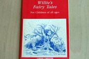 Willie's Fairy Tales for Children of All Ages