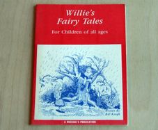 Willie's Fairy Tales for Children of All Ages