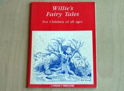 Willie's Fairy Tales for Children of All Ages