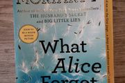 What Alice Forgot.  Liane Moriarty