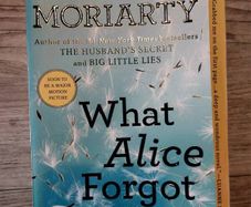 What Alice Forgot.  Liane Moriarty