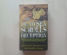 The Dead Sea Scrolls Deception by Michael Baigent (History Religion Conspiracy Paperback 2006)