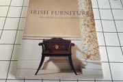 Irish Furniture: Woodwork and Carving in Ireland from the Earliest Times to the Act of Union Hardcover - 2007 by James Peill; The Knight Glin
