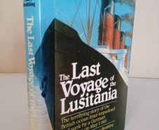 The Last Voyage of the Lusitania by A.A. Hoehling and Mary Hoehling (HQ776)