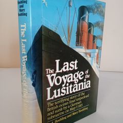 The Last Voyage of the Lusitania by A.A. Hoehling and Mary Hoehling (HQ776)