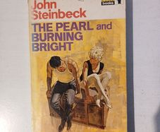 The Pearl & Burning Bright by John Steinbeck