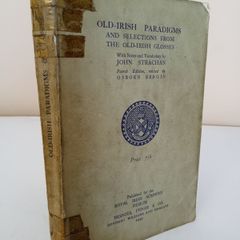Old-Irish Paradigms and Selections from the Old-Irish Glosses. With Notes and Vocabulary by John Strachan (HQ812)