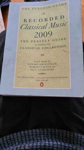 The Penguin Guide To Recorded Classical Music 2009. FIRST EDITION. The Perfect Guide To Building Your Classical Music Collection By Ivan March, Edward Greenfield, Robert Layton, Paul Czajkowski. Large Volume Paperback In Good Condition.1553 pages