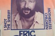 Eric Clapton 7" - I Shot The Sheriff