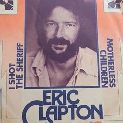Eric Clapton 7" - I Shot The Sheriff