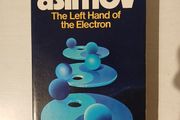 The Left Hand of the Electron by Issac Asimov