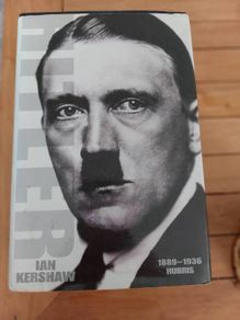 Hitler 1889, 1936 Hubris by Ian Kershaw