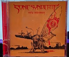 Sonic Syndicate "Only Inhuman" CD Album, Enhanced, Limited Edition, O-Card