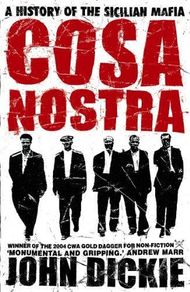 Cosa Nostra - A History Of The Sicilian Mafia