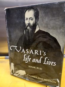 Vasari's life and lives the 1st art historian