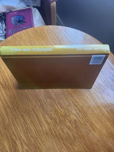 Trials And Triumphs In The Northern Territory And Northern Australia.   From Cape Yorkto The Kimberleys 1954-2002.by Joe Fisher. Signed First Edition Large Volume Hardback In Very Good Condition.