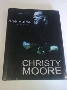 Christy Moore One Voice my life in song Ireland Irish