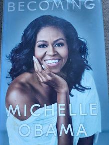Becoming.   Michelle Obama