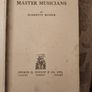 Story-lives Of Master Musicians. By Harriette Brower. Reprint Edition 1928 Hardback In Fair Condition. See Photos For Same. Image 5