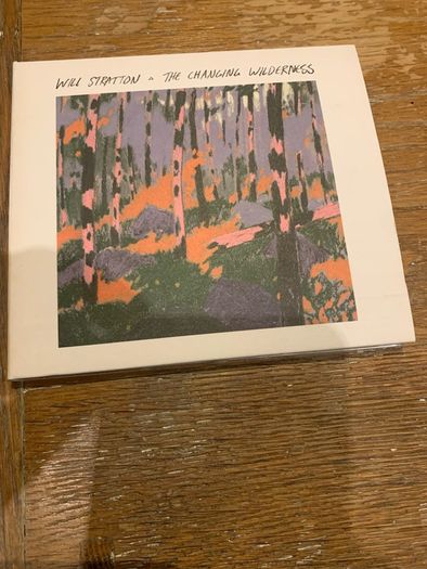 Will Stratton - The Changing Wilderness