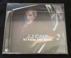 J. J. CALE  |  To Tulsa And Back