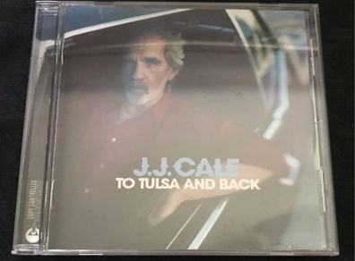 J. J. CALE  |  To Tulsa And Back