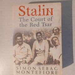 Stalin - The Court of the Red Tsar by Simon Sebag Montefiore