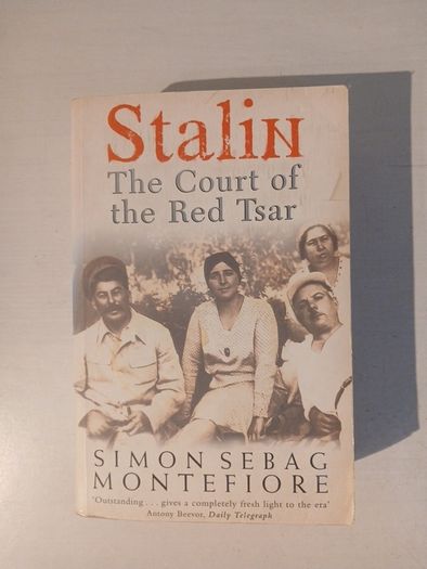 Stalin - The Court of the Red Tsar by Simon Sebag Montefiore