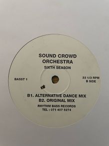 Sound Crowd Orchestra - Sixth Season - 1994 - Rhythm Bass Records - 12" UK Release