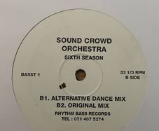 Sound Crowd Orchestra - Sixth Season - 1994 - Rhythm Bass Records - UK Release