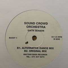 Sound Crowd Orchestra - Sixth Season - 1994 - Rhythm Bass Records - UK Release