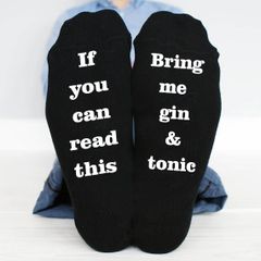 If You Can Read This, Bring Me Gin & Tonic Funny Socks