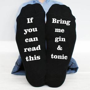 If You Can Read This, Bring Me Gin & Tonic Funny Socks