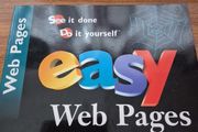 Easy Web Pages. Do it Yourself. See it Done. Ned Snell