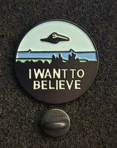 X Files , I want to believe , pin back badge.