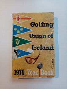 Vintage Golfing Union of Ireland Yearbook 1970 - Vintage Irish Golfing Book