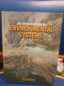An Introduction to Environmental Systems - G.H. Dury
