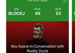 Roy Keane in Conversation with Roddy Doyle (2 x Tickets) - 8th May