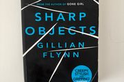 Sharp Objects By Gillian Flynn