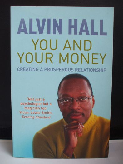 SALE!  WHAT NOT TO SPEND: priceless ways to manage your money; YOU AND YOUR MONEY: creating a prosperous relationship by Alvin Hall