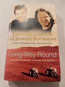 Long Way Round (Ewan McGregor & Charley Boorman)