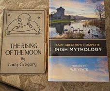 The Rising Of The Moon. By Lady Gregory.  1947 Paperback In Fair Condition.  Plus Lady Gregory's Complete Irish Mythology  Preface By W. B. Yates. See Photos For Same.