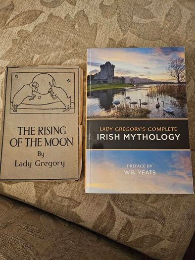 The Rising Of The Moon. By Lady Gregory.  1947 Paperback In Fair Condition.  Plus Lady Gregory's Complete Irish Mythology  Preface By W. B. Yates. See Photos For Same.