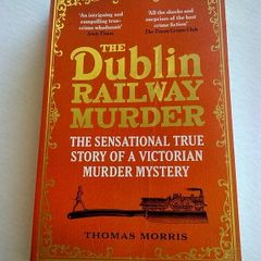 The Dublin railway murder MGWR Broadstone