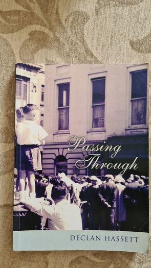 Passing Through. By Declan HASSETT. FIRST EDITION. Paperback In Good Condition.