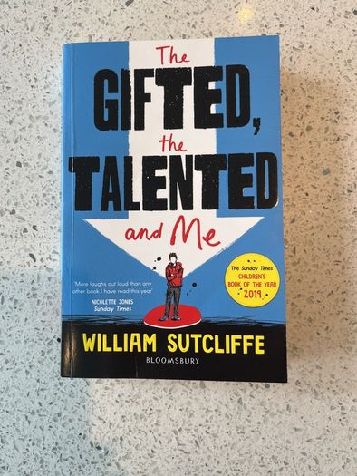 The Gifted the Talented and Me - William Sutcliffe