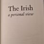 The Irish. A Personal View. By Tim Pat Coogan. First Edition Hardback Complete With Dustjacket In Very Good Condition. 32. Image 7