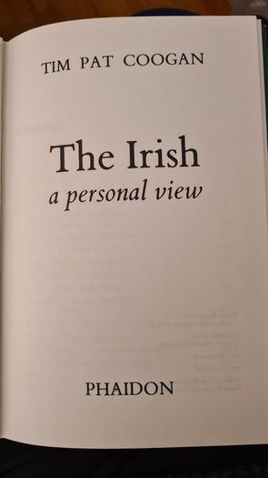 The Irish. A Personal View. By Tim Pat Coogan. First Edition Hardback Complete With Dustjacket In Very Good Condition. 32.
