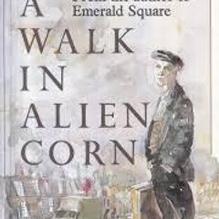 A Walk In Alien Corn - Lar Redmond
