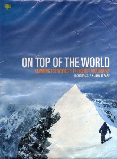 On Top Of The World - Climbing The World's 14 Highest Mountains